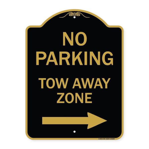 Signmission No Parking Tow Away Zone W/ Right Arrow, Black & Gold Aluminum Sign, 18" x 24", BG-1824-23609 A-DES-BG-1824-23609 - main